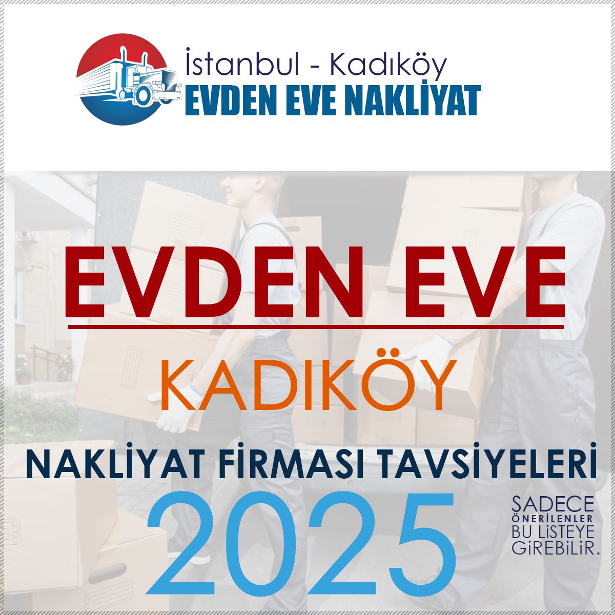 Kadıköy Evden Eve Nakliyat Firması Tavsiyeleri