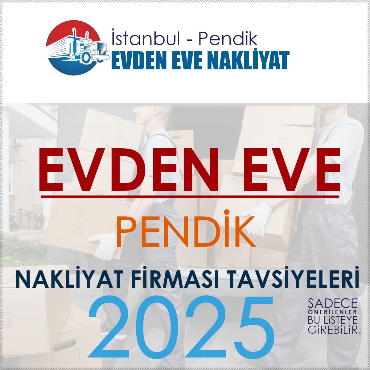 Pendik Evden Eve Nakliyat Firması Tavsiyeleri
