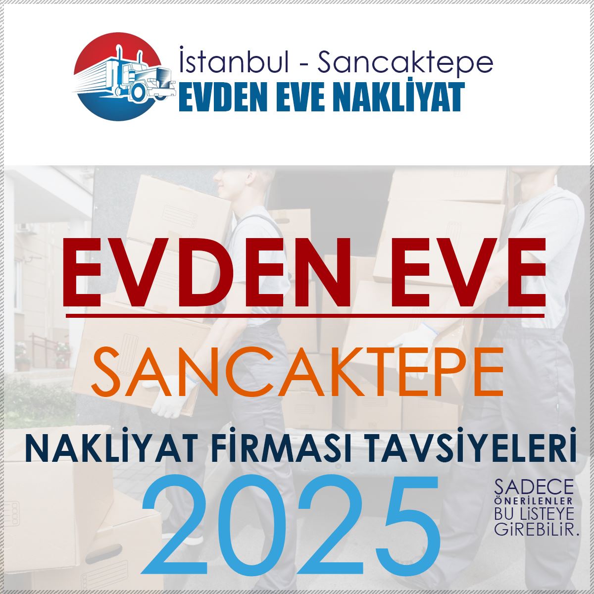 Sancaktepe Evden Eve Nakliyat Firması Tavsiyeleri