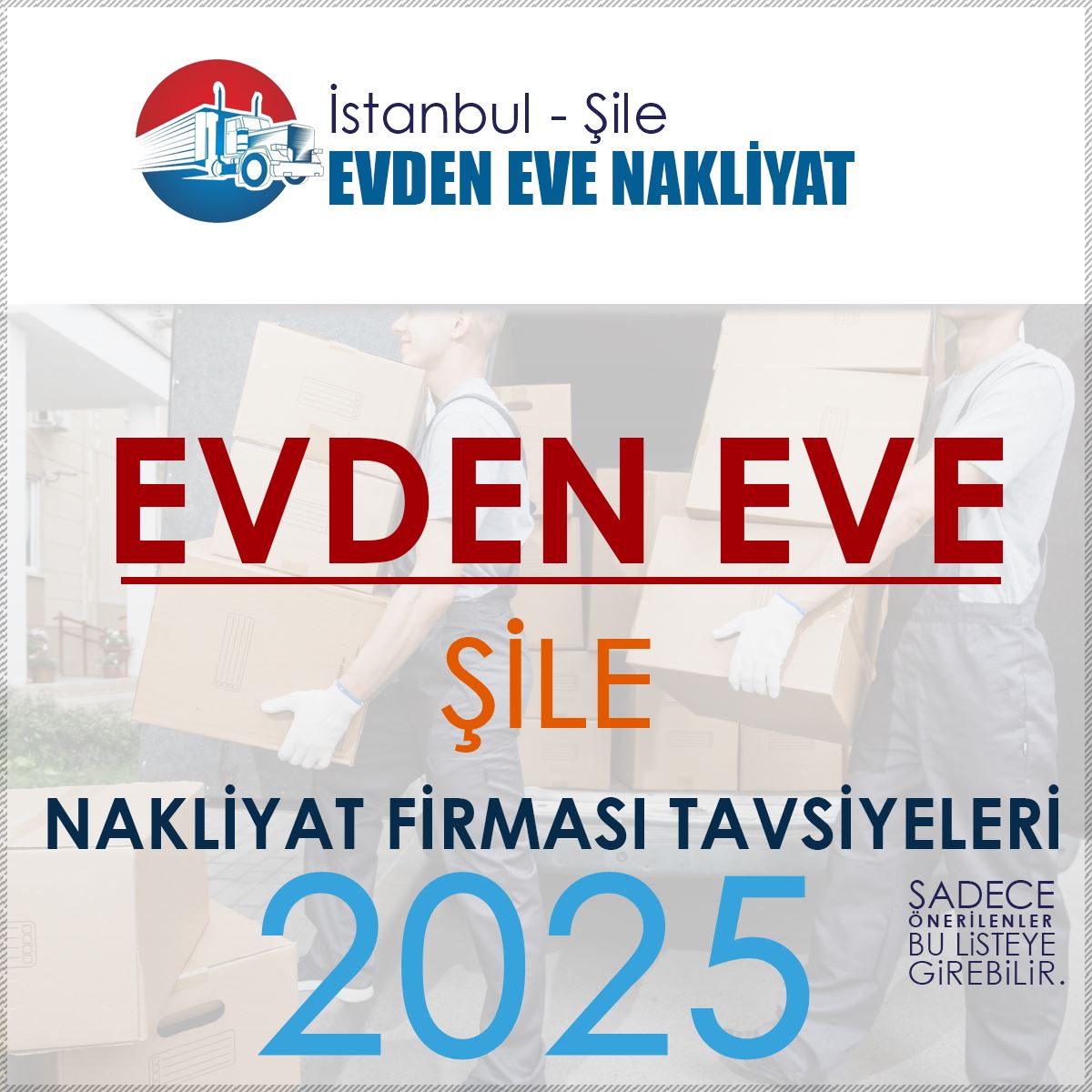 Şile Evden Eve Nakliyat Firması Tavsiyeleri